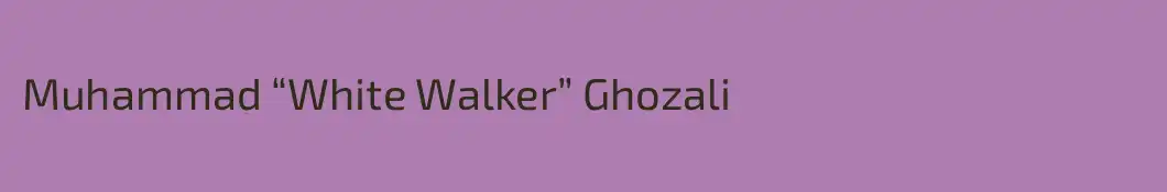 Muhammad “White Walker” Ghozali